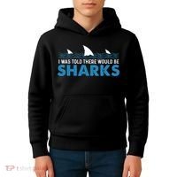I Was Told There Would Be Sharks Shark Lover Ocean Kids Hoodie thumb 4