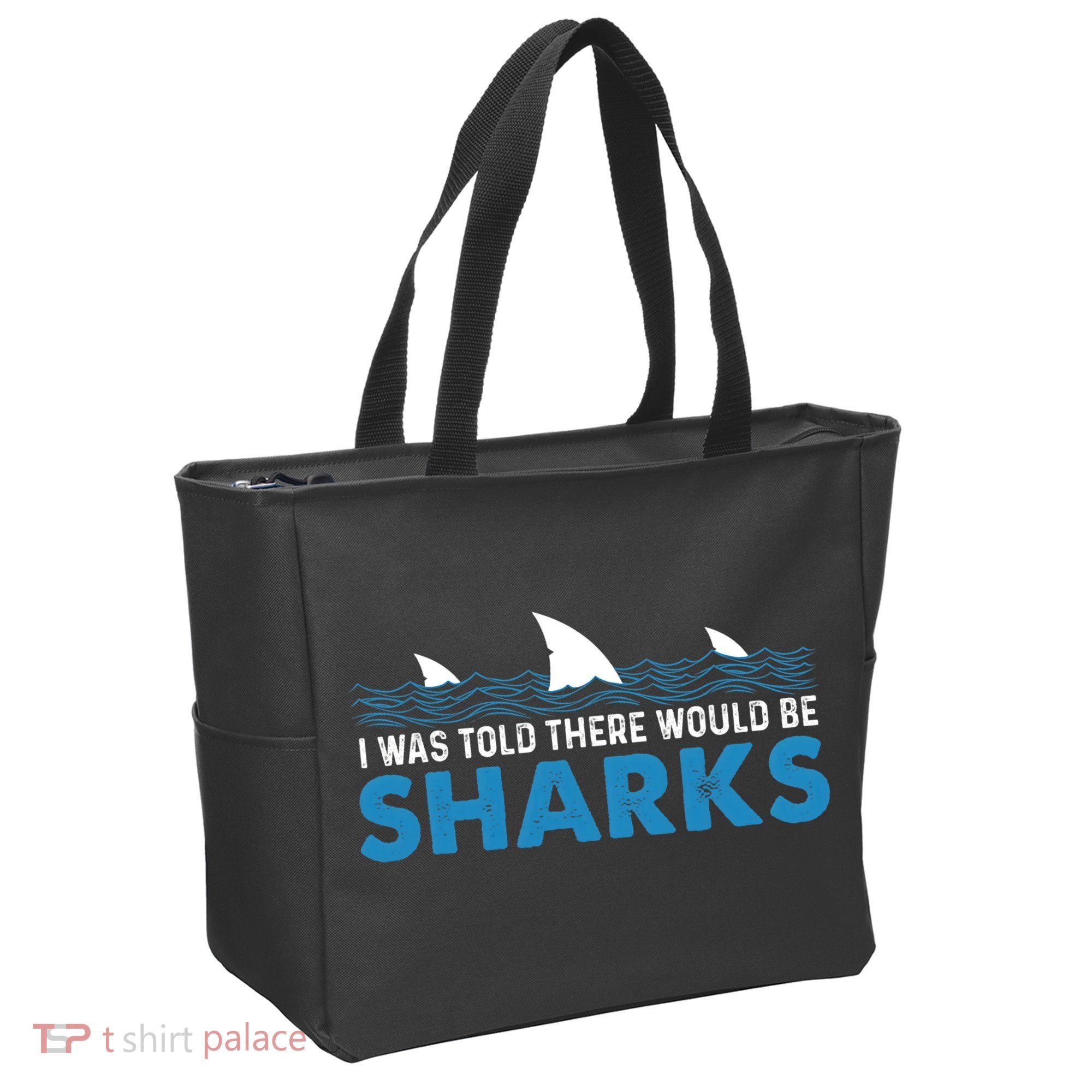 I Was Told There Would Be Sharks Shark Lover Ocean Tote Bag