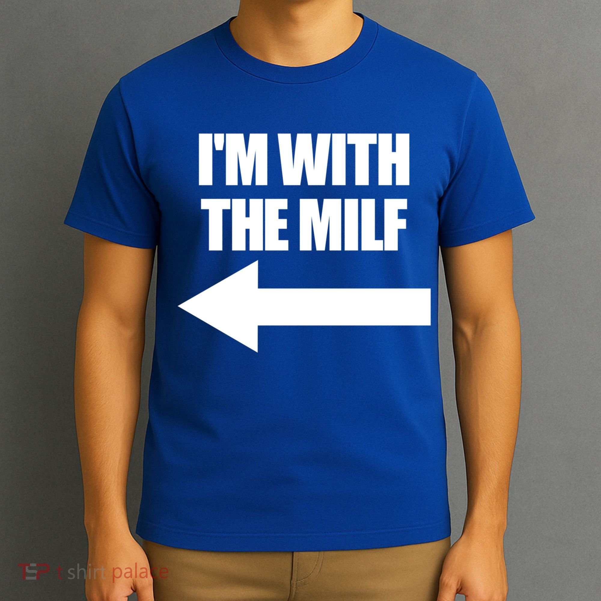 Im With The Milf Red Heart Pointing Arrow Love Hot Milf Gift T-Shirt