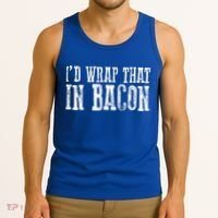 ID WRAP THAT IN BACON Funny Bacon Lovers Tank Top thumb 3