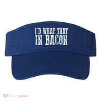 ID WRAP THAT IN BACON Funny Bacon Lovers Visor thumb 0