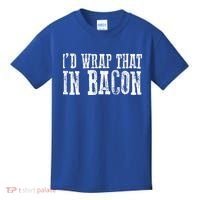 ID WRAP THAT IN BACON Funny Bacon Lovers Kids T-Shirt thumb 0