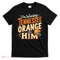 IM Wearing Tennessee Orange For Him Tennessee Orange T-Shirt thumb 0