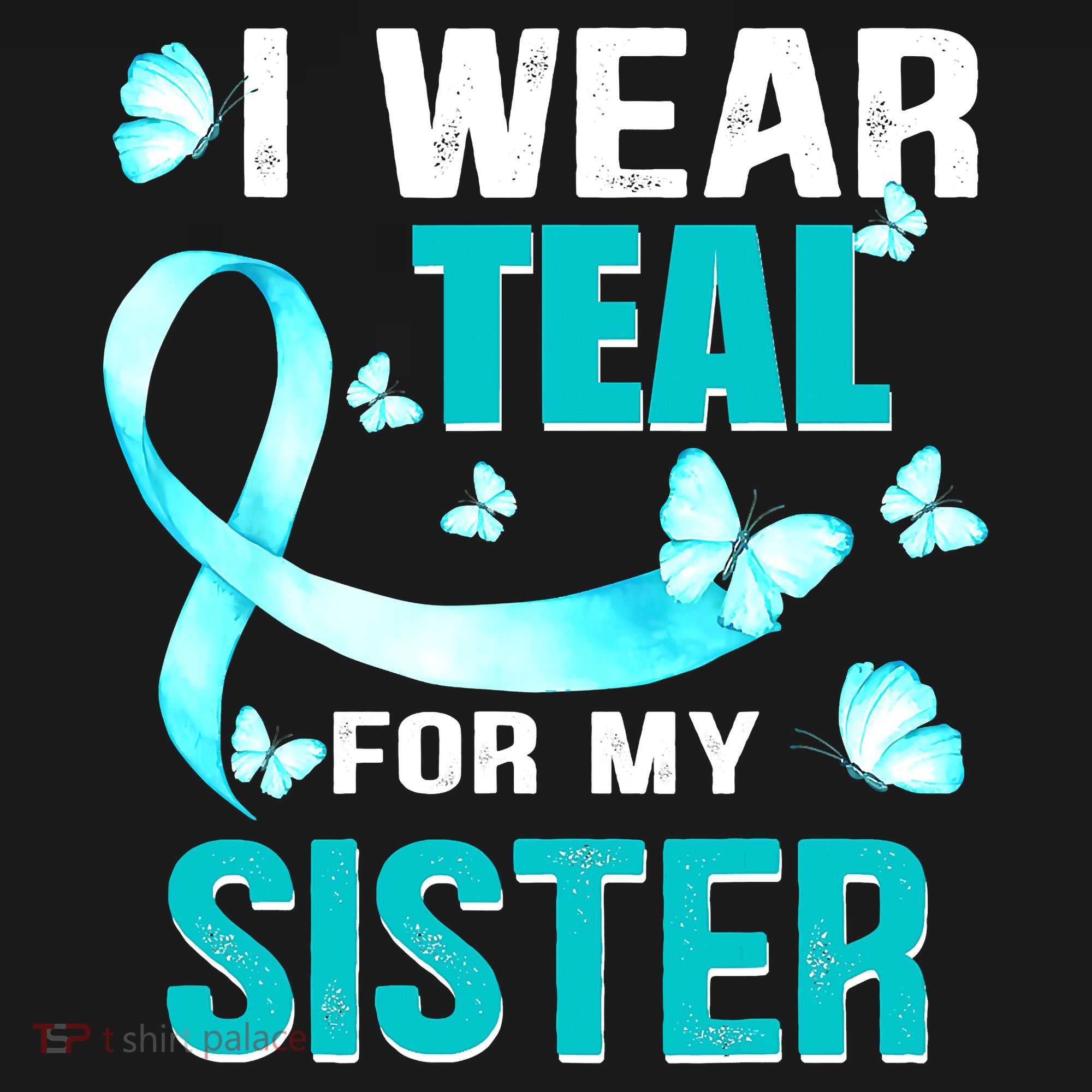 I Wear Teal My For Sister Ovarian Cancer Awareness Women's Hoodie