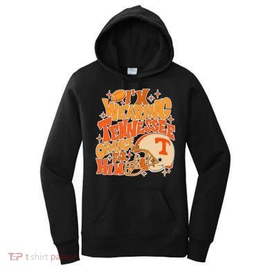 IM Wearing Tennessee Orange For Him Women's Hoodie