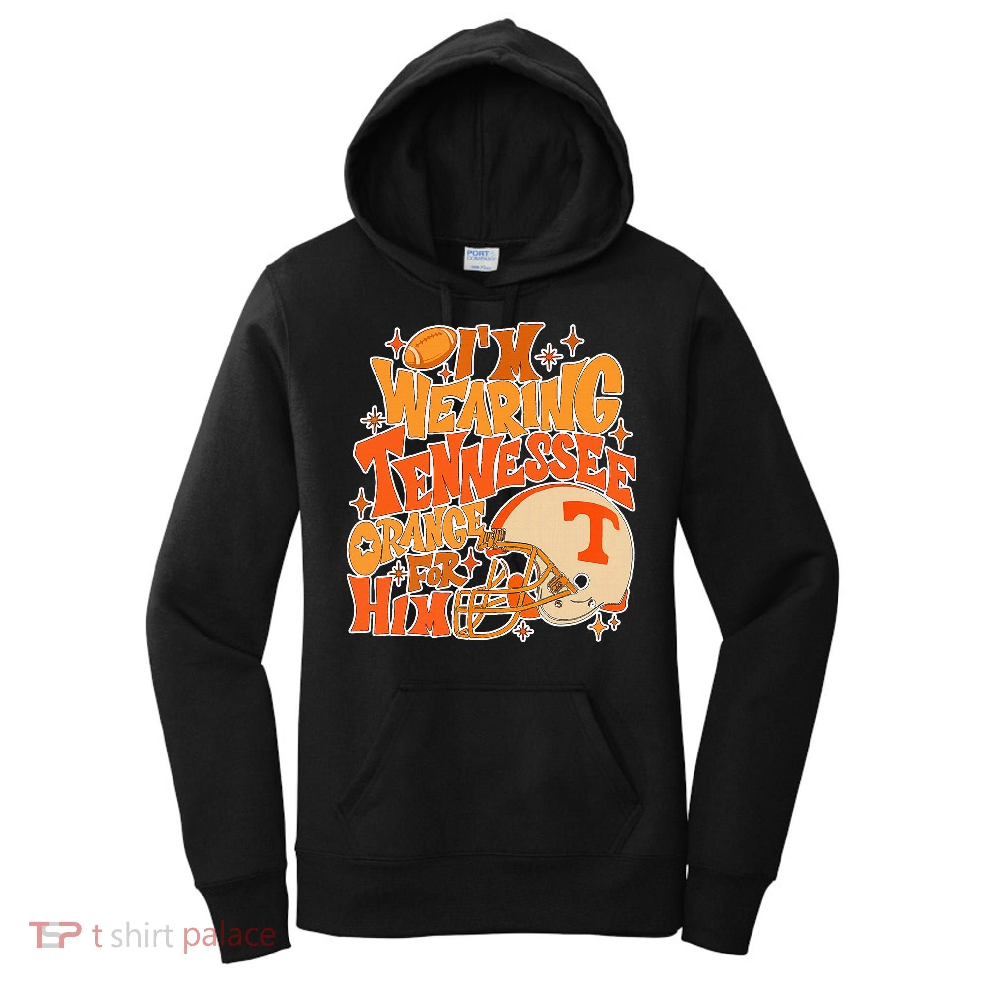 IM Wearing Tennessee Orange For Him Women's Hoodie