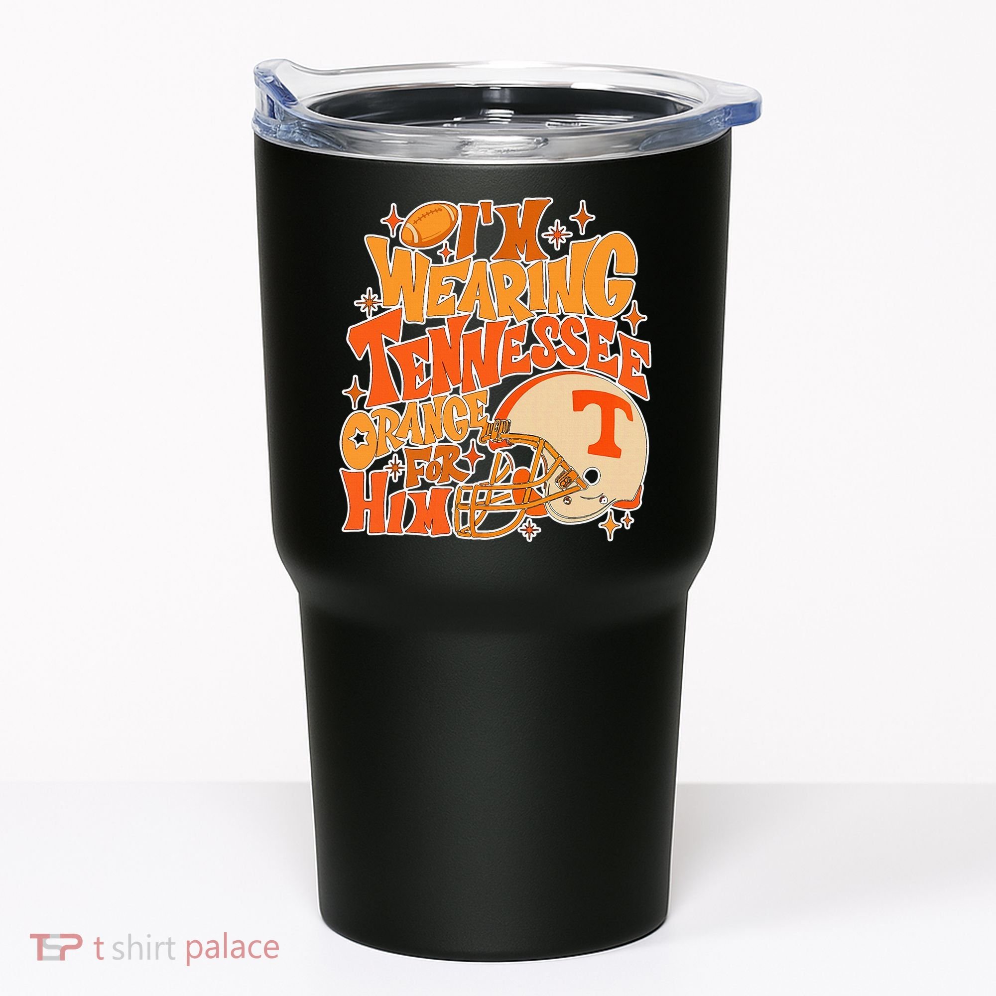 IM Wearing Tennessee Orange For Him Tumbler