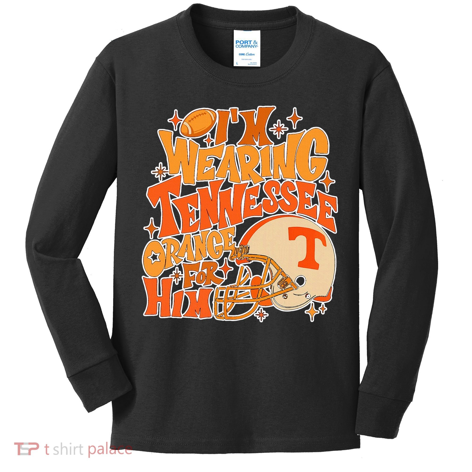 IM Wearing Tennessee Orange For Him Kids Long Sleeve Shirt