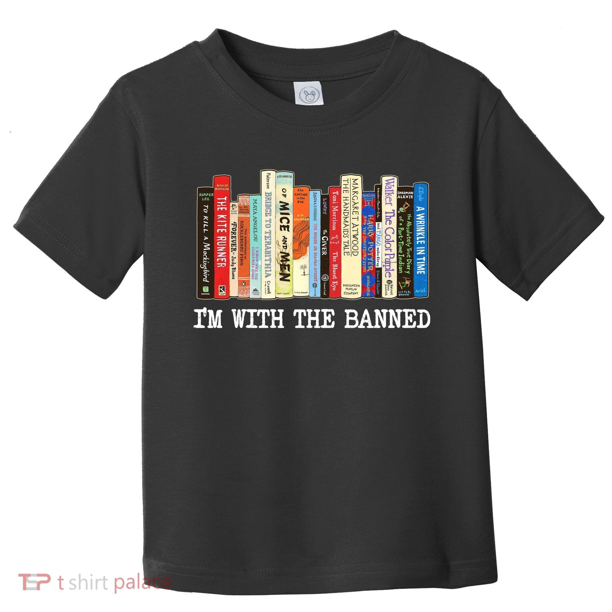 IM With The Banned Banned Books Reading Books Toddler T-Shirt