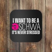 I Want To Be A Schwa Speech Therapy Teacher Funny SLP Coaster thumb 0