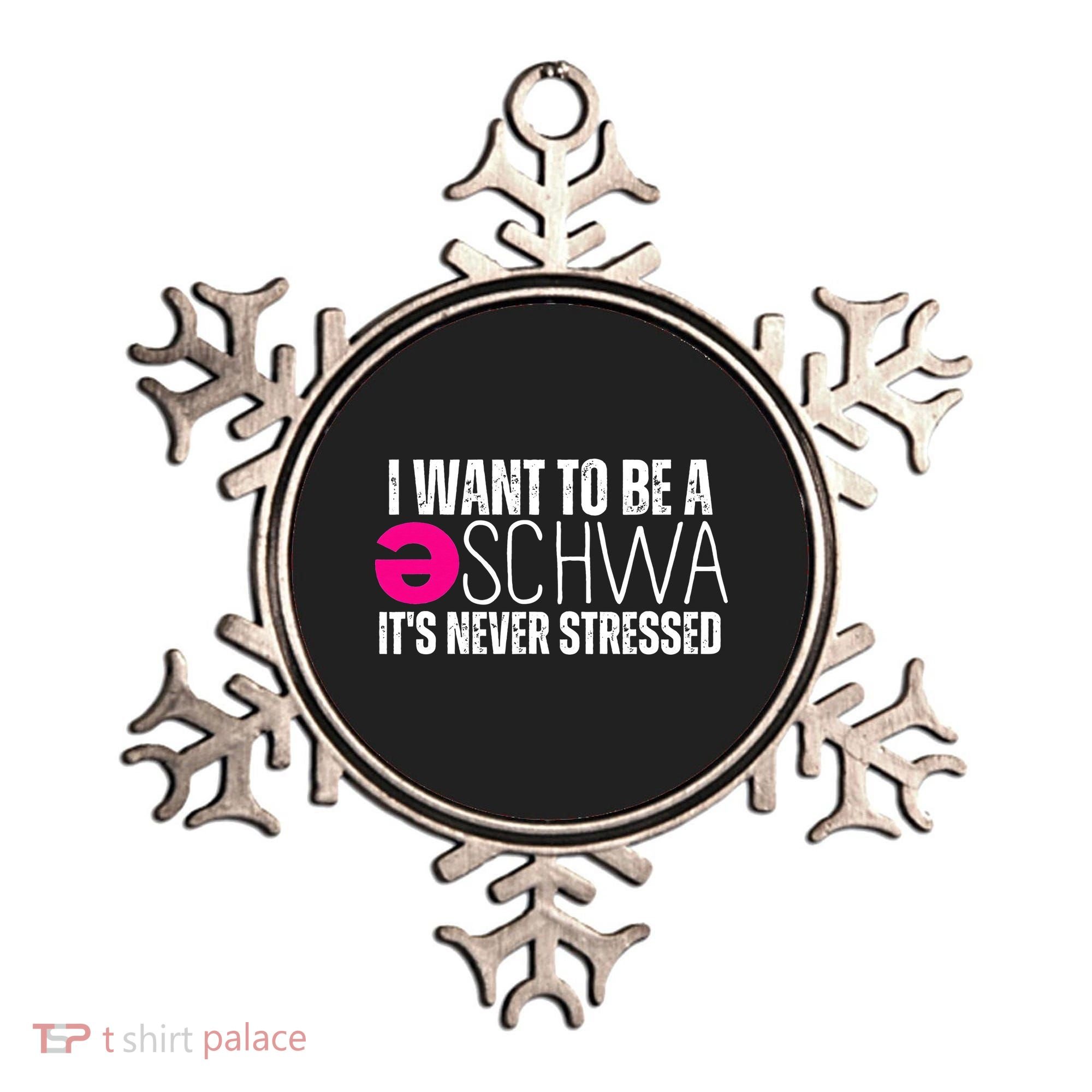 I Want To Be A Schwa Speech Therapy Teacher Funny SLP Ornament