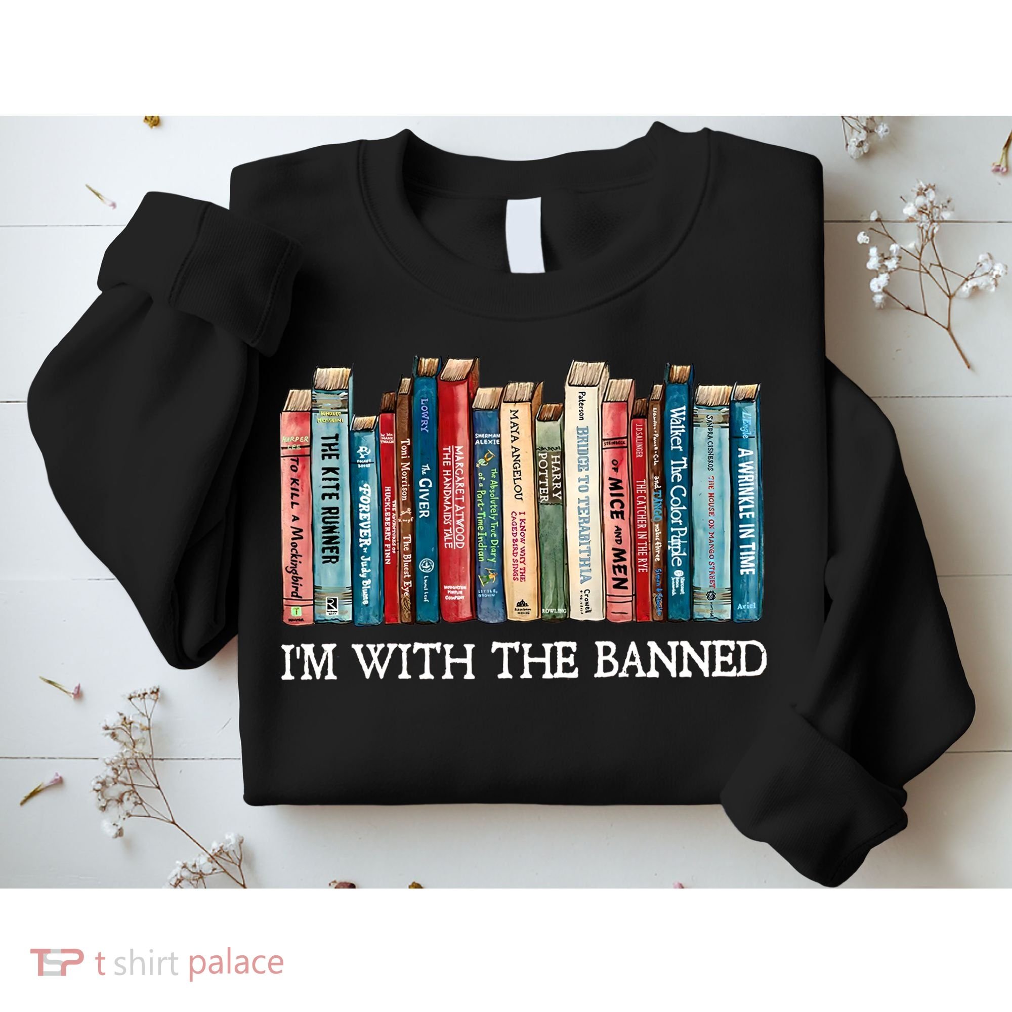 I'm With The Banned Book Sweatshirt