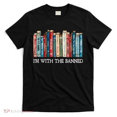 I'm With The Banned Book T-Shirt