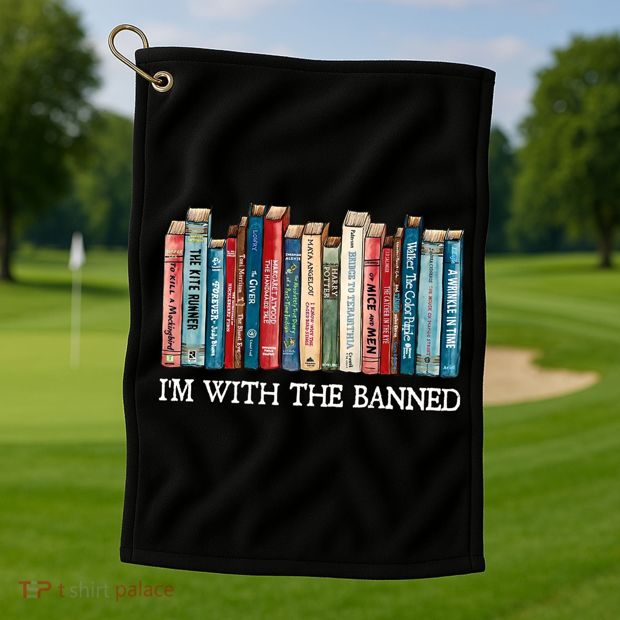 I'm With The Banned Book Golf Towel