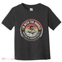 IM With The Banned Books Unite Us Censorship Divides Us Toddler T-Shirt thumb 0