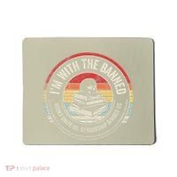 IM With The Banned Books Unite Us Censorship Divides Us Mousepad thumb 0