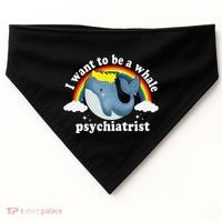 I Want To Be A Whale Psychiatrist USA-Made Doggie Bandana thumb 0