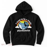 I Want To Be A Whale Psychiatrist Hoodie thumb 0