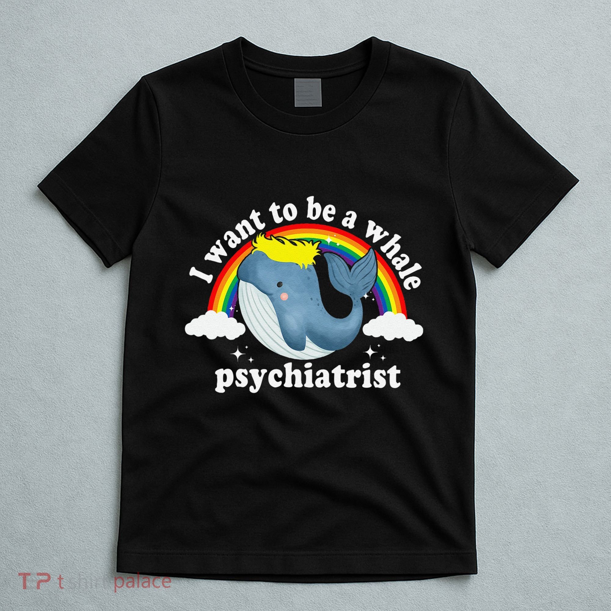 I Want To Be A Whale Psychiatrist T-Shirt