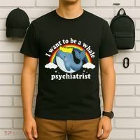I Want To Be A Whale Psychiatrist T-Shirt thumb 6