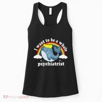 I Want To Be A Whale Psychiatrist Women's Tank Top thumb 0