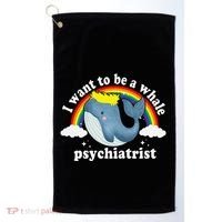 I Want To Be A Whale Psychiatrist Golf Towel thumb 0