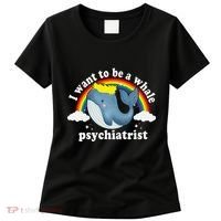 I Want To Be A Whale Psychiatrist Women's T-Shirt thumb 0