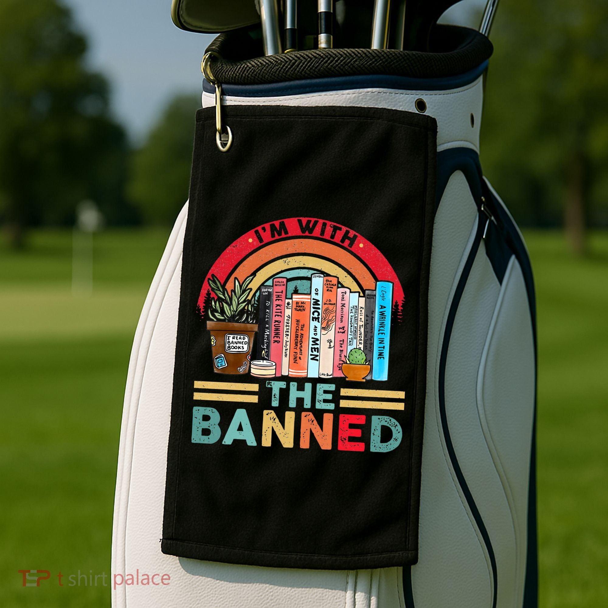 I'm with The Banned Books Lover Golf Towel