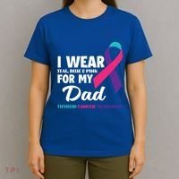 I Wear Teal Blue And Pink For My Dad Thyroid Cancer Awareness Funny Gift T-Shirt thumb 4