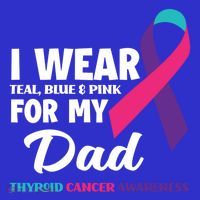 I Wear Teal Blue And Pink For My Dad Thyroid Cancer Awareness Funny Gift T-Shirt thumb 7