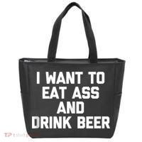I Want To Eat Ass & Drink Beer Tee Funny Drunk Drinking Tote Bag thumb 0