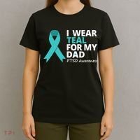 I Wear Teal For My Dad PTSD Awareness Teal Ribbon T-Shirt thumb 4