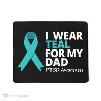 I Wear Teal For My Dad PTSD Awareness Teal Ribbon Mousepad thumb 0
