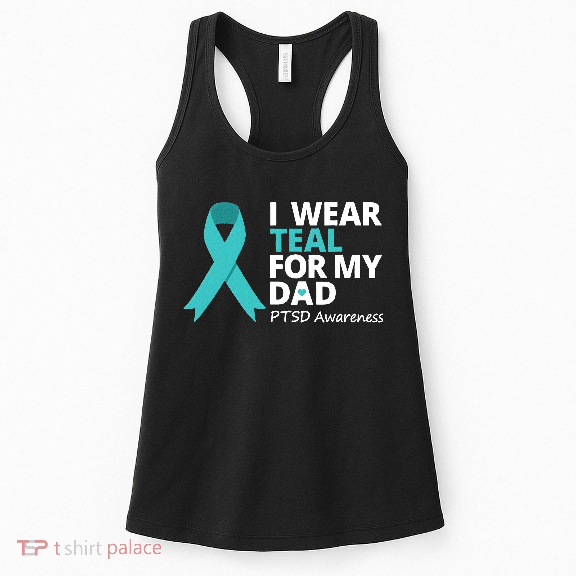 I Wear Teal For My Dad PTSD Awareness Teal Ribbon Women's Tank Top
