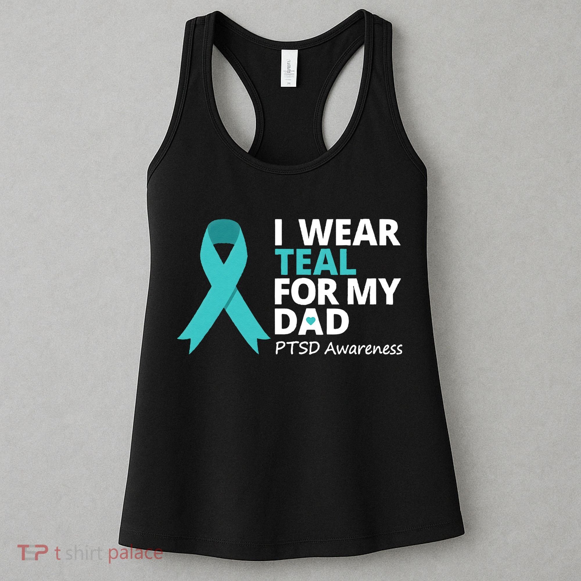 I Wear Teal For My Dad PTSD Awareness Teal Ribbon Women's Tank Top