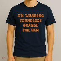 I'm wearing Tennessee orange for him T-Shirt thumb 3