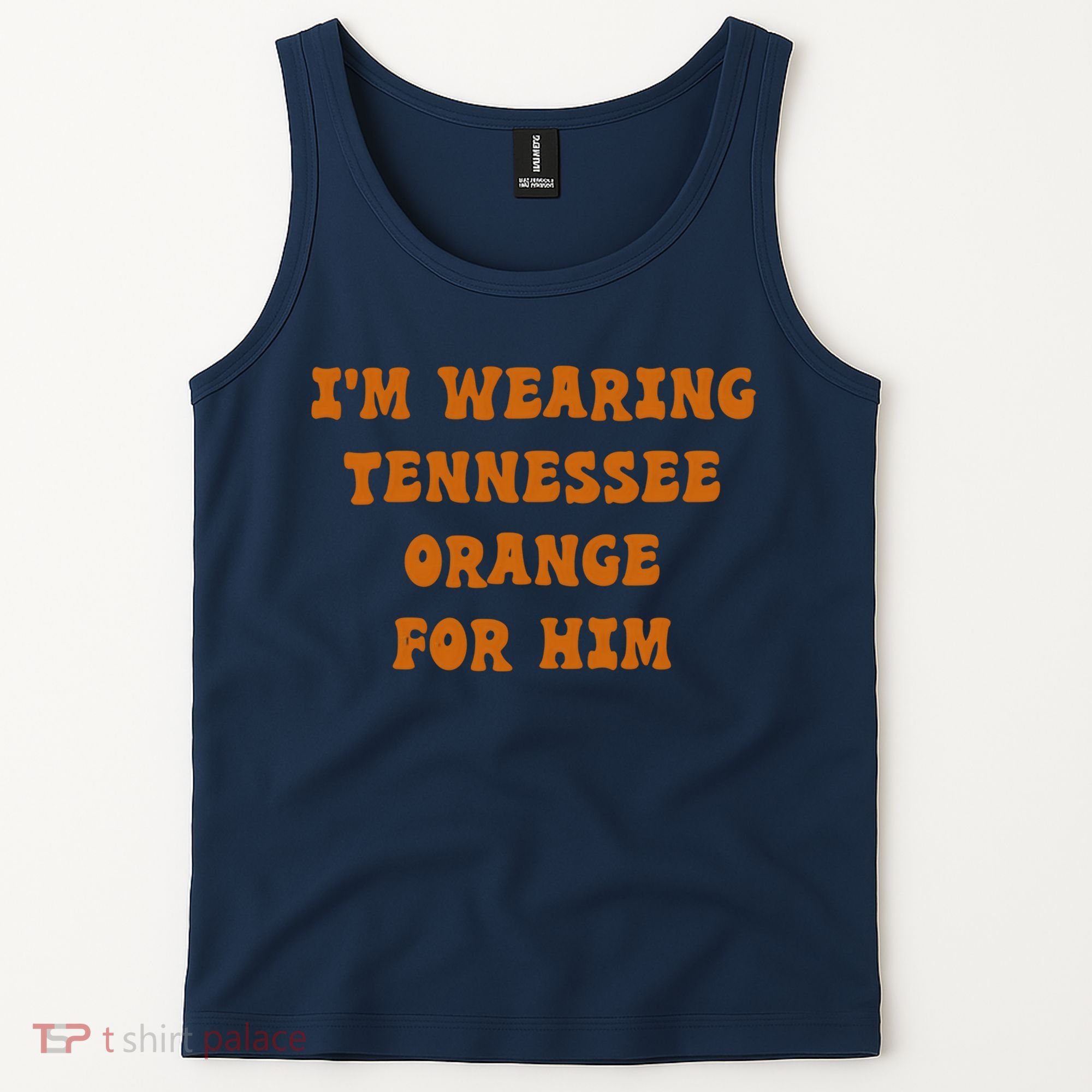 I'm wearing Tennessee orange for him Tank Top