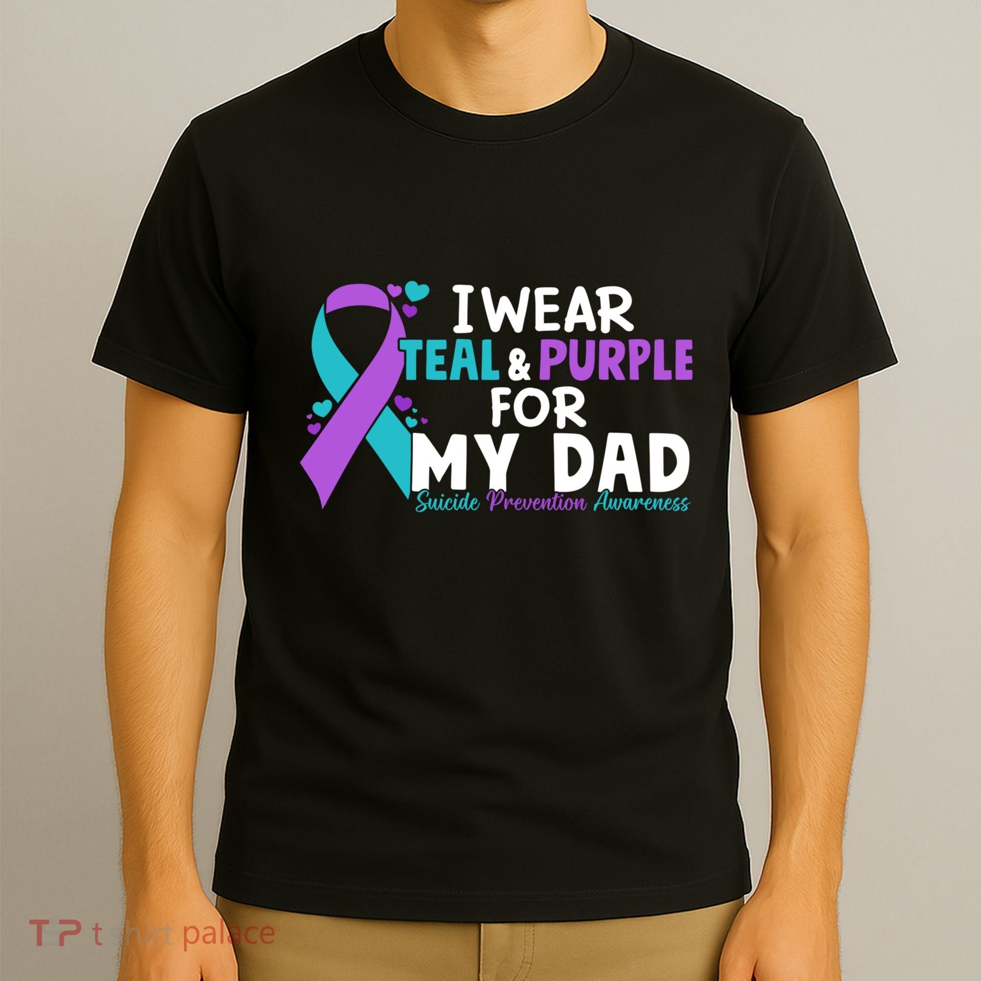 I Wear Teal & Purple For My Dad Suicide Prevention Awareness T-Shirt