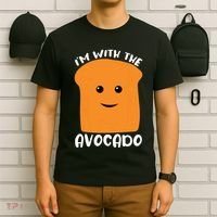 Im With The Avocado Toast T-Shirt thumb 6