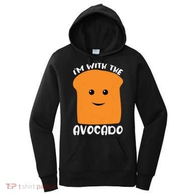 Im With The Avocado Toast Women's Hoodie