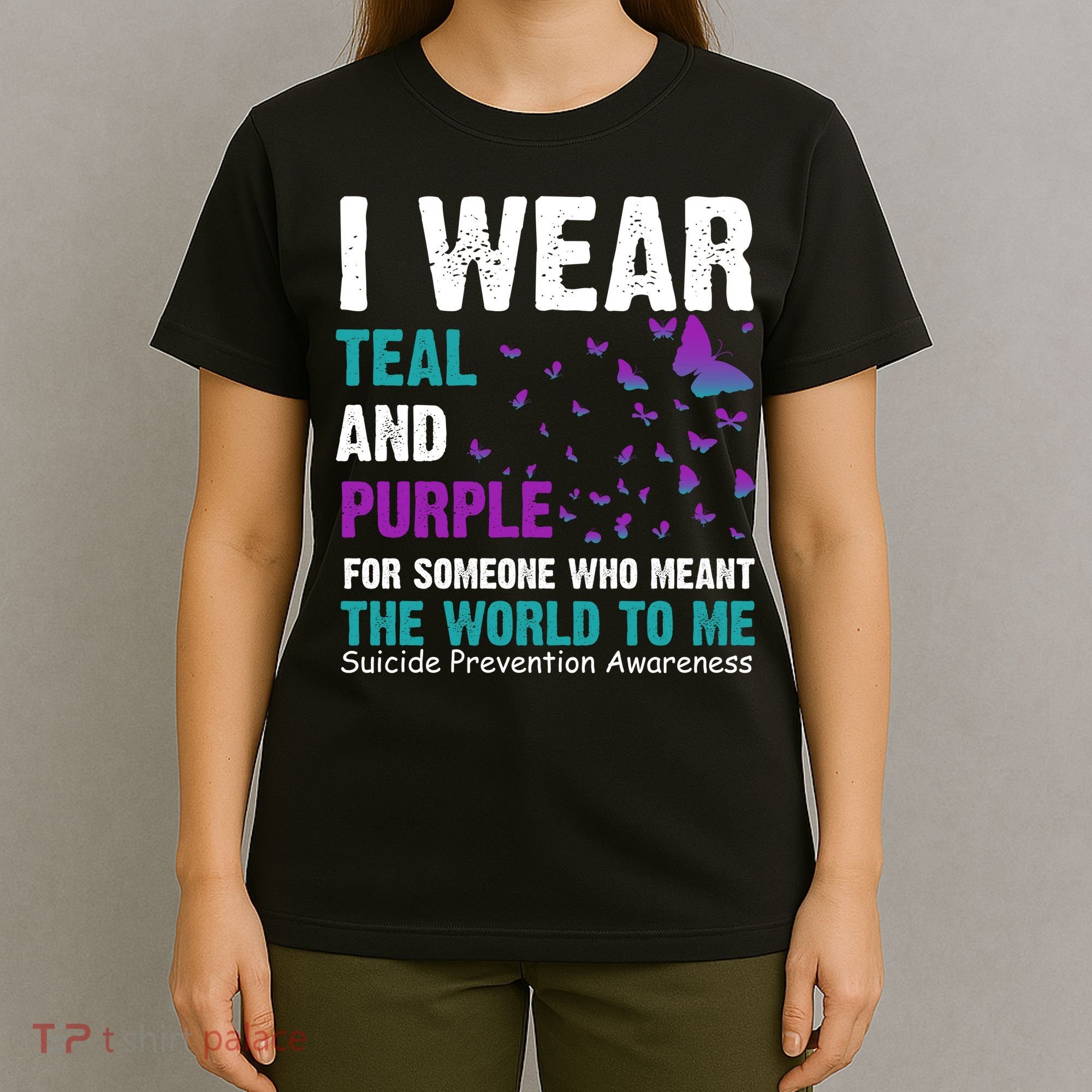 I Wear Teal & Purple Suicide Prevention Awareness T-Shirt