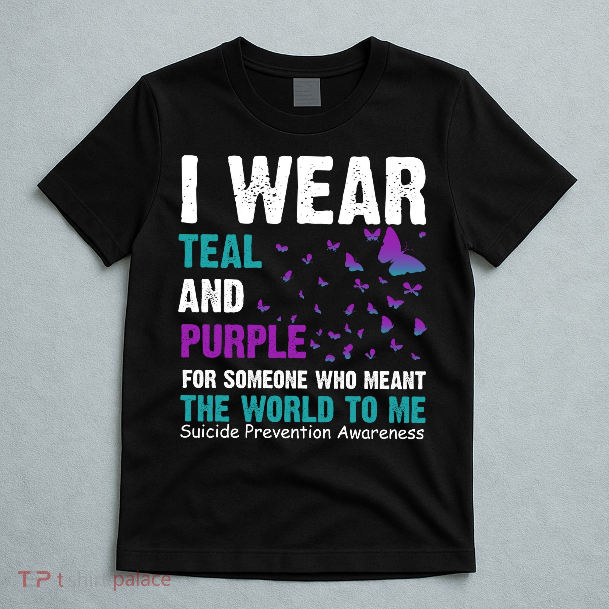 I Wear Teal & Purple Suicide Prevention Awareness T-Shirt