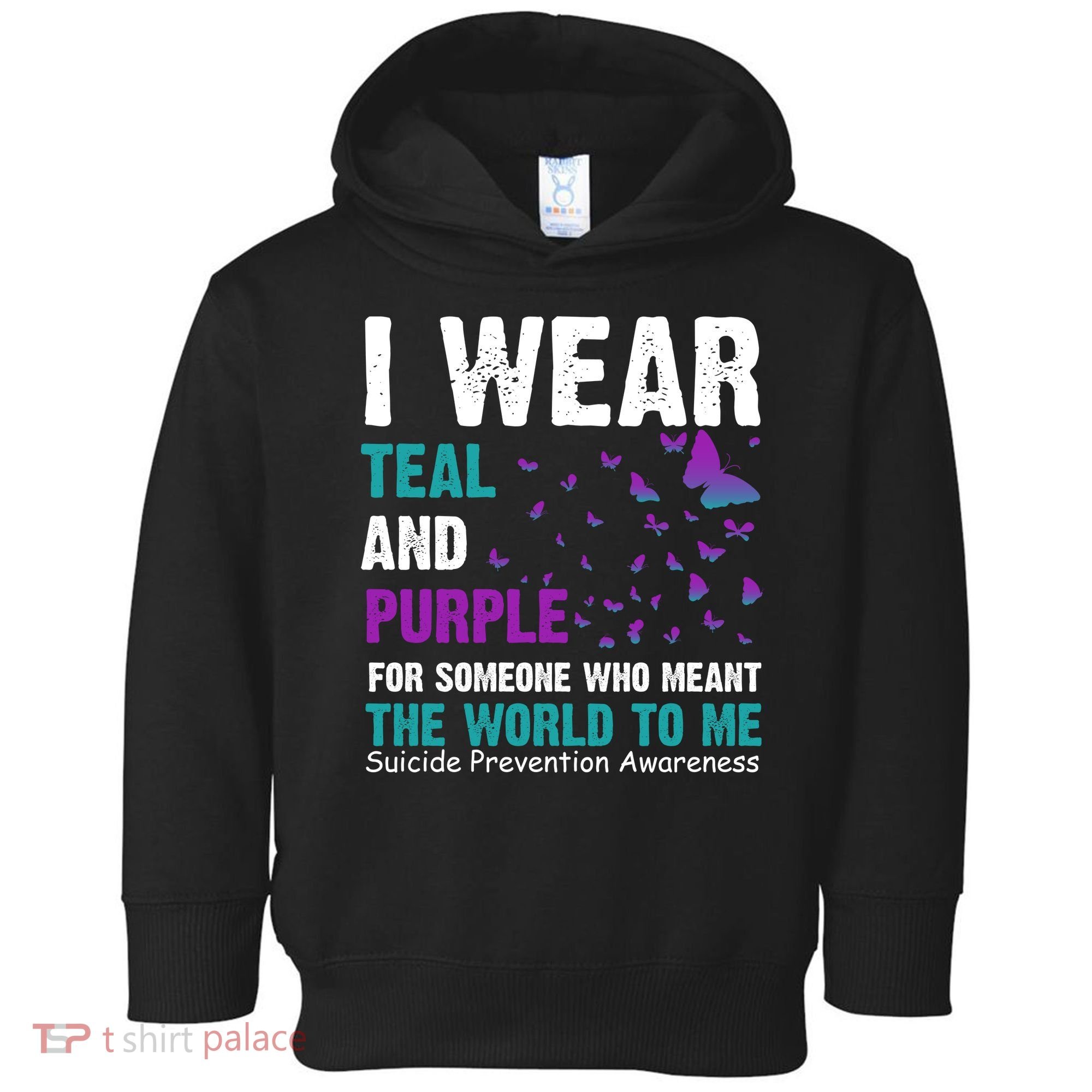 I Wear Teal & Purple Suicide Prevention Awareness Toddler Hoodie