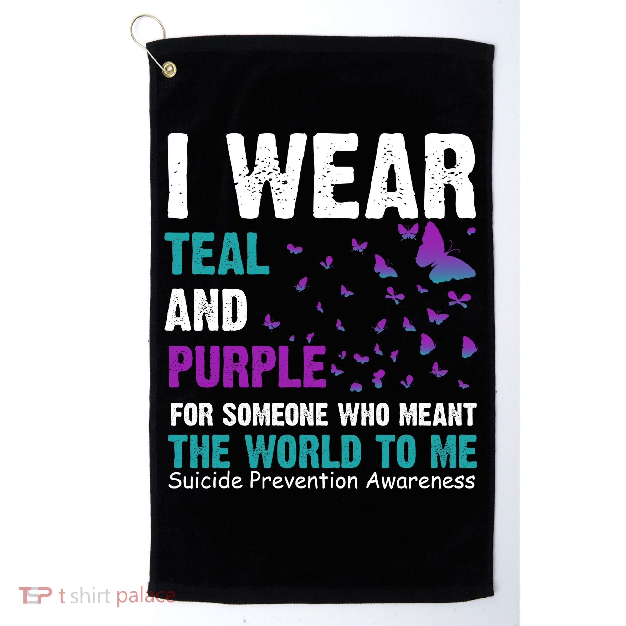 I Wear Teal & Purple Suicide Prevention Awareness Golf Towel