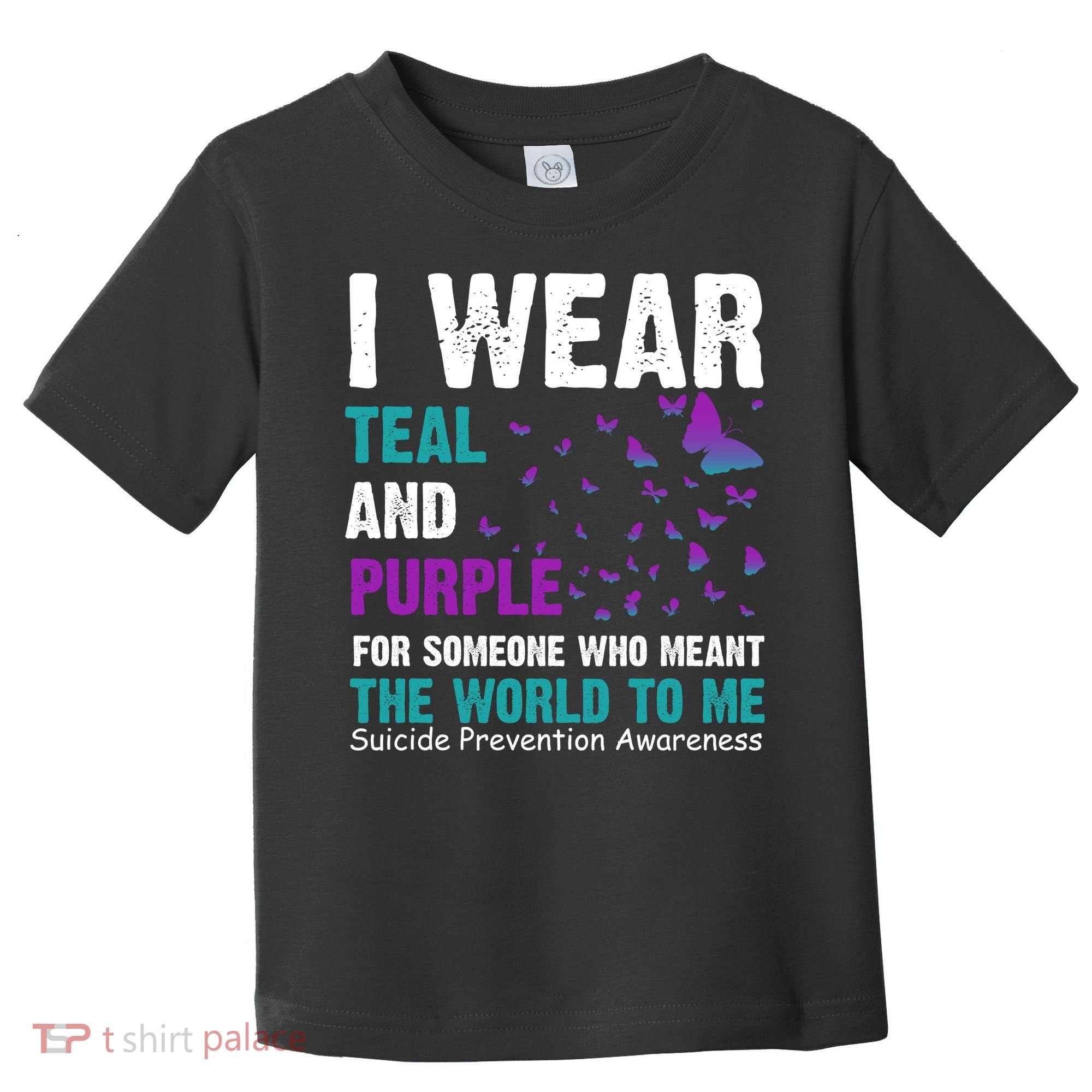 I Wear Teal & Purple Suicide Prevention Awareness Toddler T-Shirt