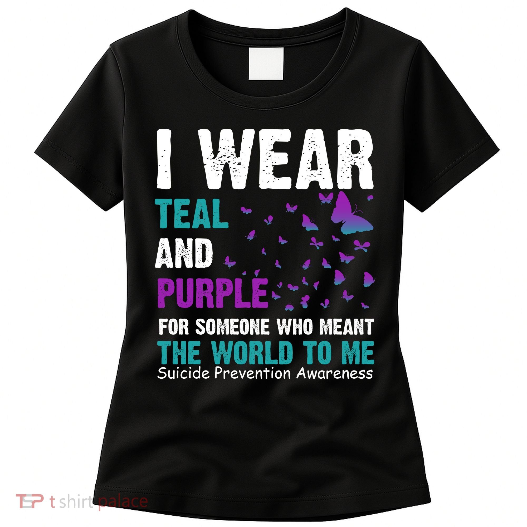 I Wear Teal & Purple Suicide Prevention Awareness Women's T-Shirt