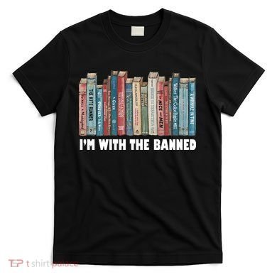 I'm With The Banned Book T-Shirt
