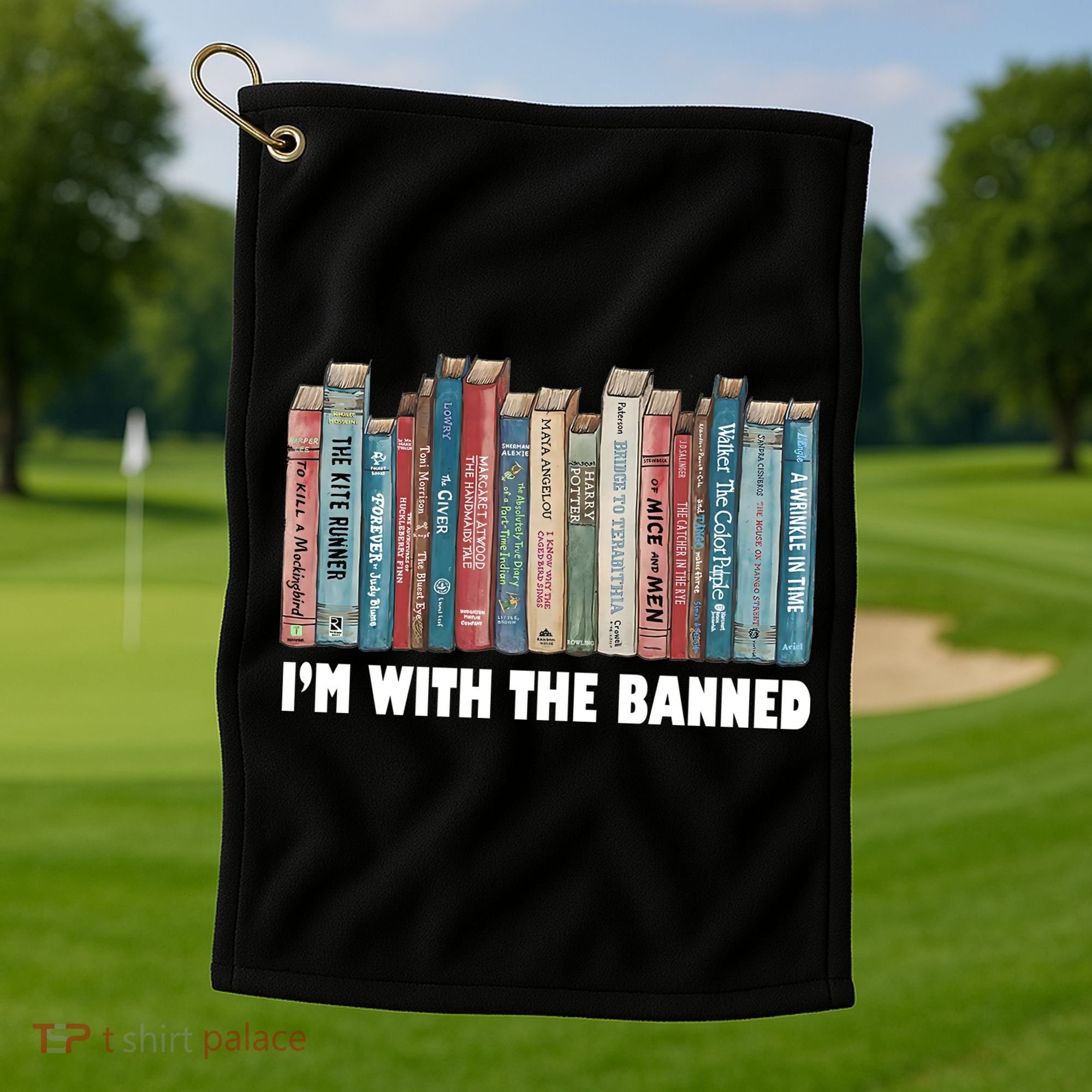I'm With The Banned Book Golf Towel