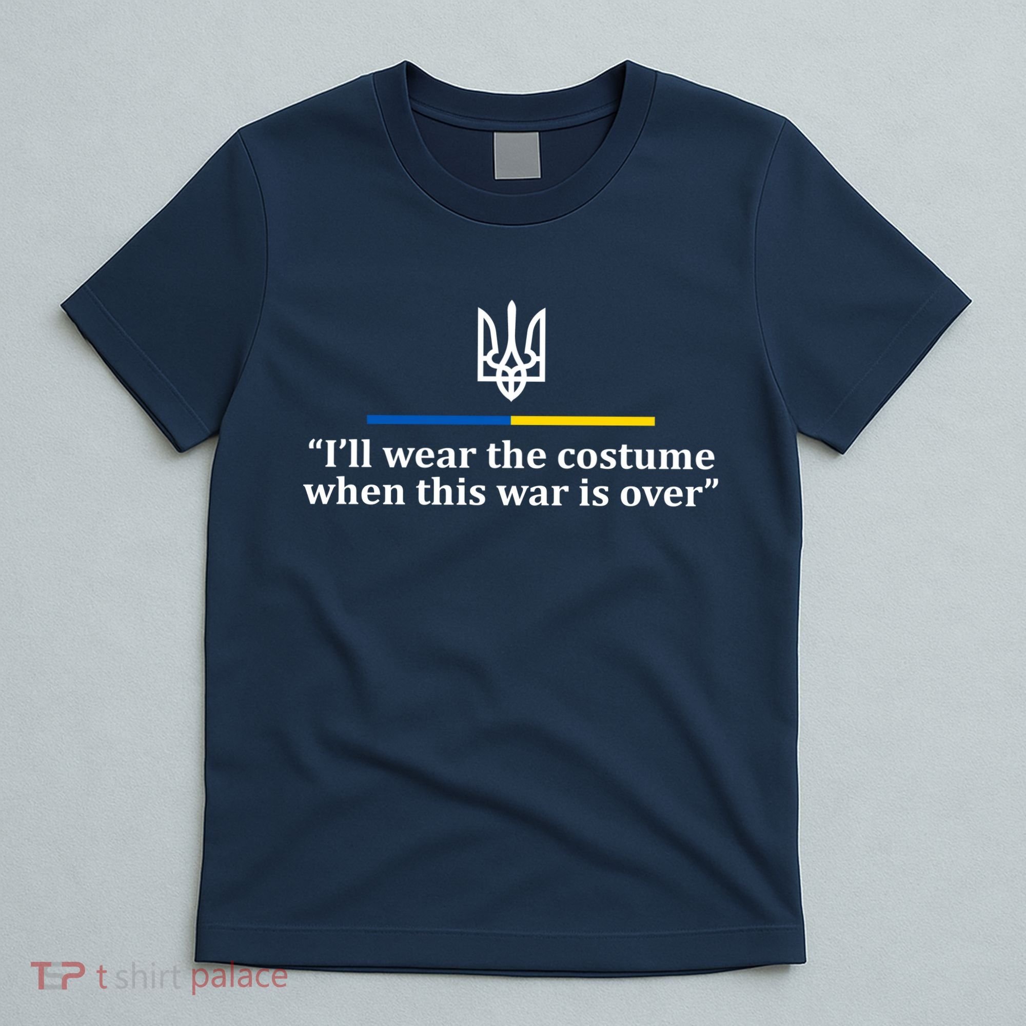 I’ll Wear the Costume when This War Is Over T-Shirt