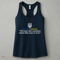 I’ll Wear the Costume when This War Is Over Women's Tank Top thumb 3